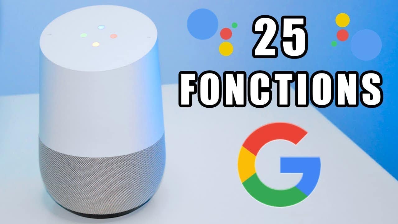 25 Fonctions de Google Home en Français